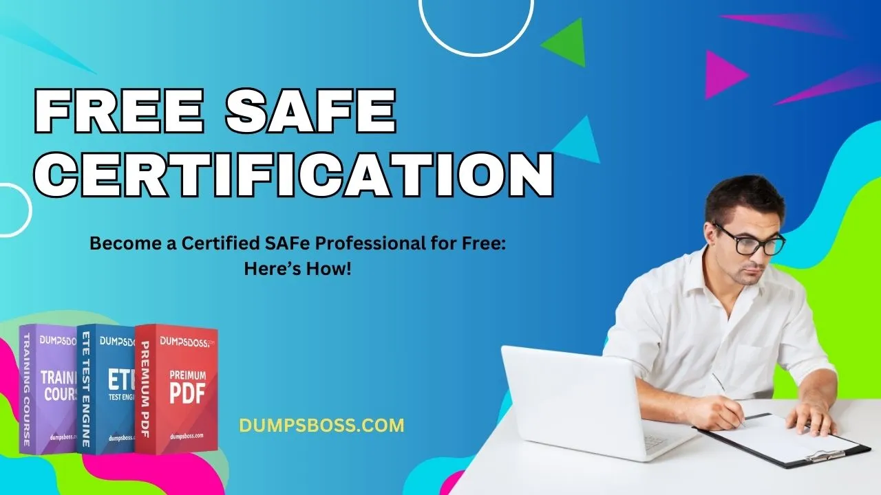 How to Earn a Free SAFe Certification and Stand Out in the Job Market